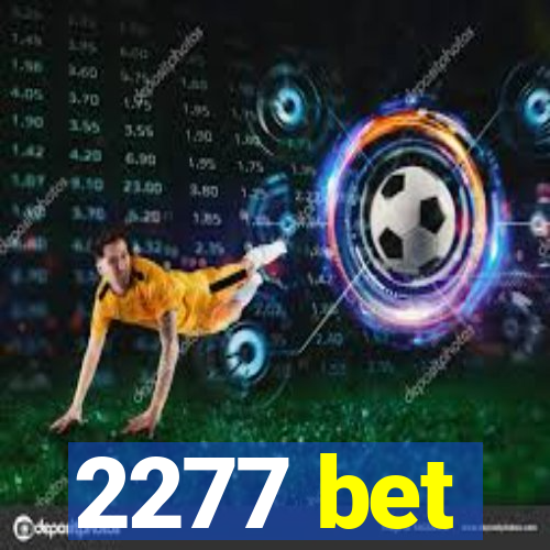 2277 bet